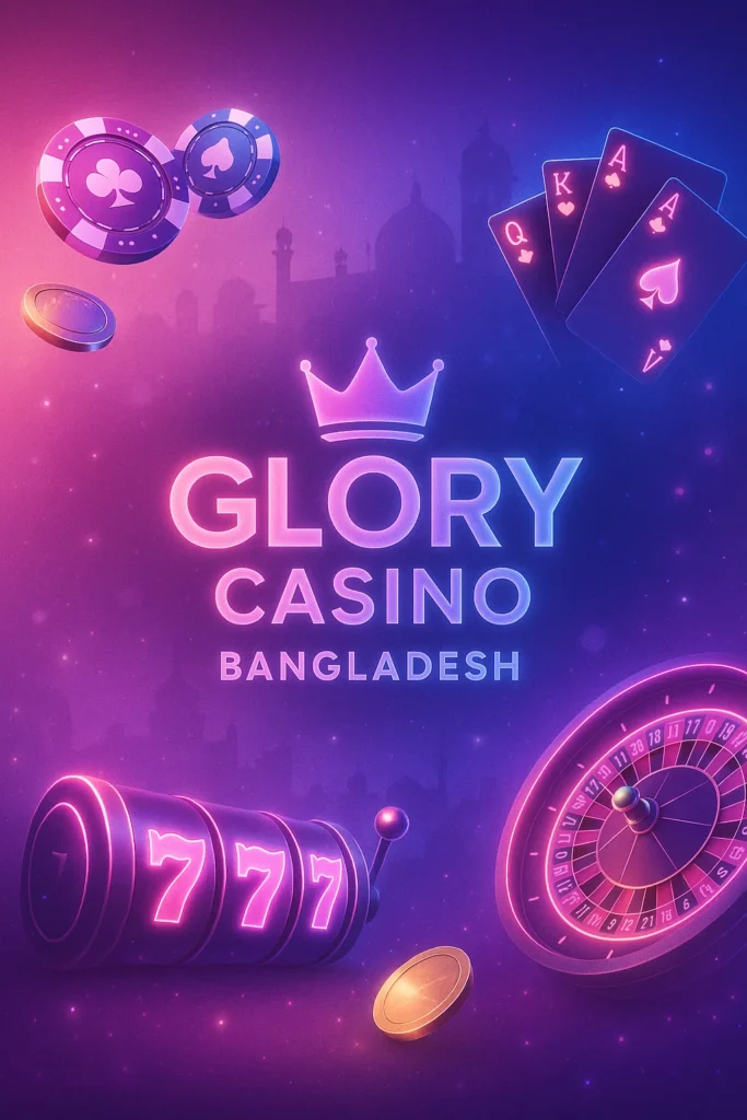 Glory Casino Bangladesh neon banner featuring poker chips, playing cards, a glowing slot machine with 777, and a roulette wheel on a vibrant purple-blue background